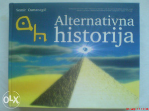 Semir Osmanagić: Alternativna historija