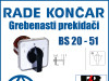 GREBENASTI PREKIDAČ/PREKIDAČI BS 20-51