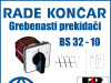 GREBENASTI PREKIDAČ/PREKIDAČI BS 32-10