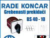 GREBENASTI PREKIDAČ/PREKIDAČI BS 40-10