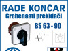 GREBENASTI PREKIDAČ/PREKIDAČI BS 63-90