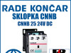 Sklopka/Sklopke CNNB 25 24V DC
