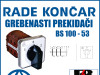 GREBENASTI PREKIDAČ/PREKIDAČI BS 100-53