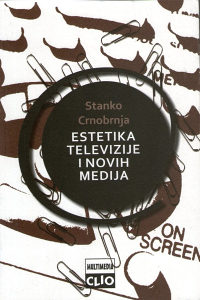 Stanko Crnobrnja – Estetika televizije i novih medija
