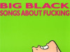Big Black LP / Novo,Neotpakovano !!!