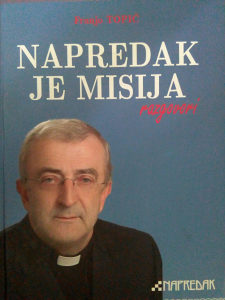 Franjo Topić; NAPREDAK JE MISIJA