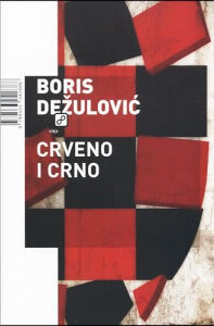 CRVENO I CRNO (Boris Dežulović)
