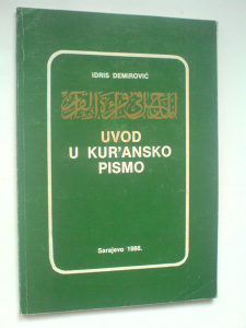 Idris Demirović: Uvod u Kur'ansko pismo