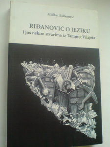 Midhat Riđanović: Riđanović o jeziku i još nekim stvari