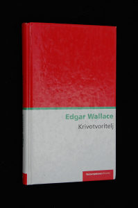 Krivotvoritelj - Edgar Wallace
