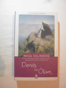Mesa Selimovic - Dervis i smrt - Dervis ve olum