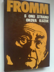 Fromm From: S onu stranu okova iluzije